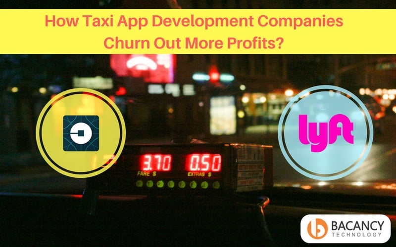 How Taxi App Development Companies Churn Out More Profits_