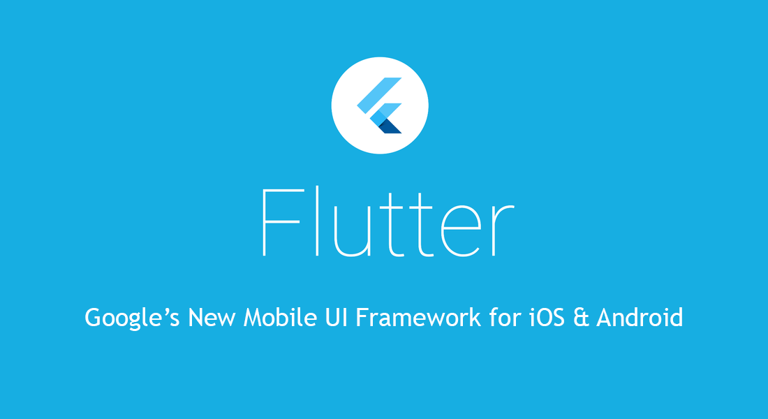 Flutter Google’s New Mobile UI Framework for iOS & Android-2
