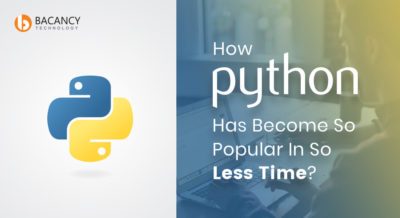 Why Python Programming Is So Popular In Less Time?