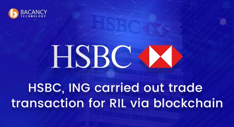 HSBC, ING carried out trade transaction for RIL via blockchain