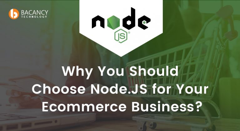 Why You Should Choose Node.JS for Your Ecommerce Business?