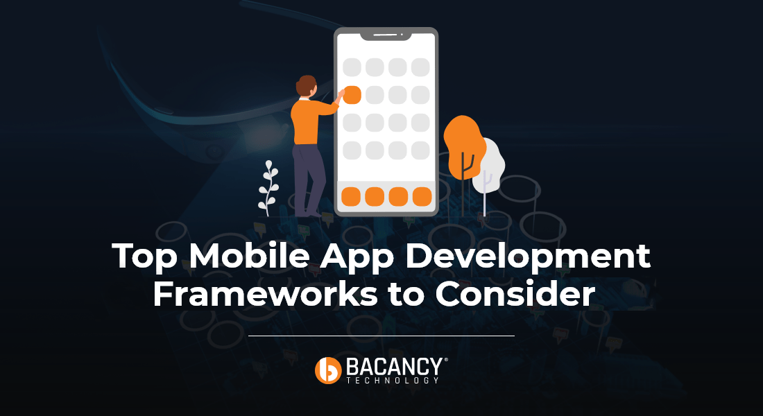 Top Mobile App Development Frameworks To Consider In 2024