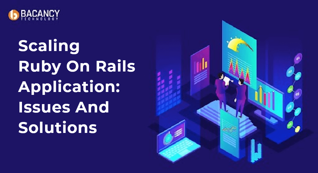 Scaling Ruby On Rails Application: Issues And Solutions