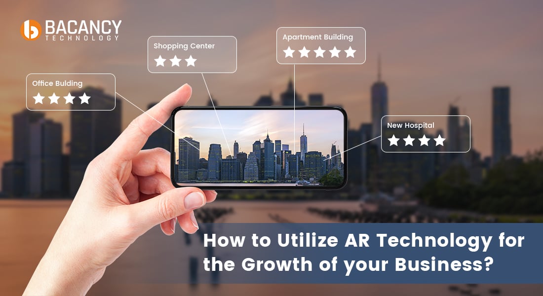 How to Utilize AR Technology for the Growth of your Business?