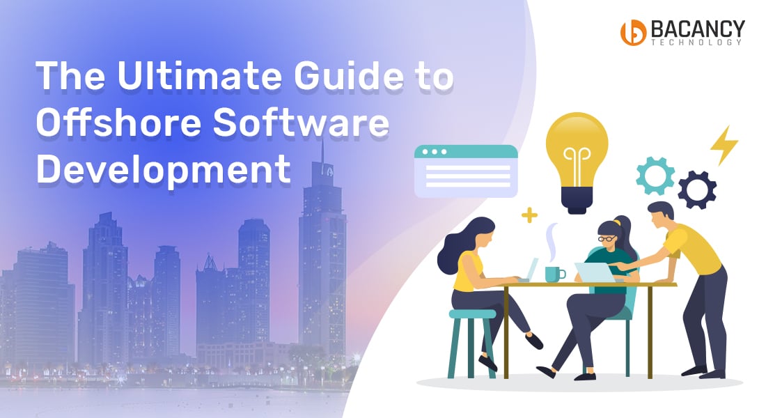 The Ultimate Guide to Offshore Software Development