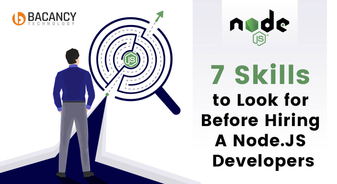 Top 7 Skills to Look Into a Node.JS Developers