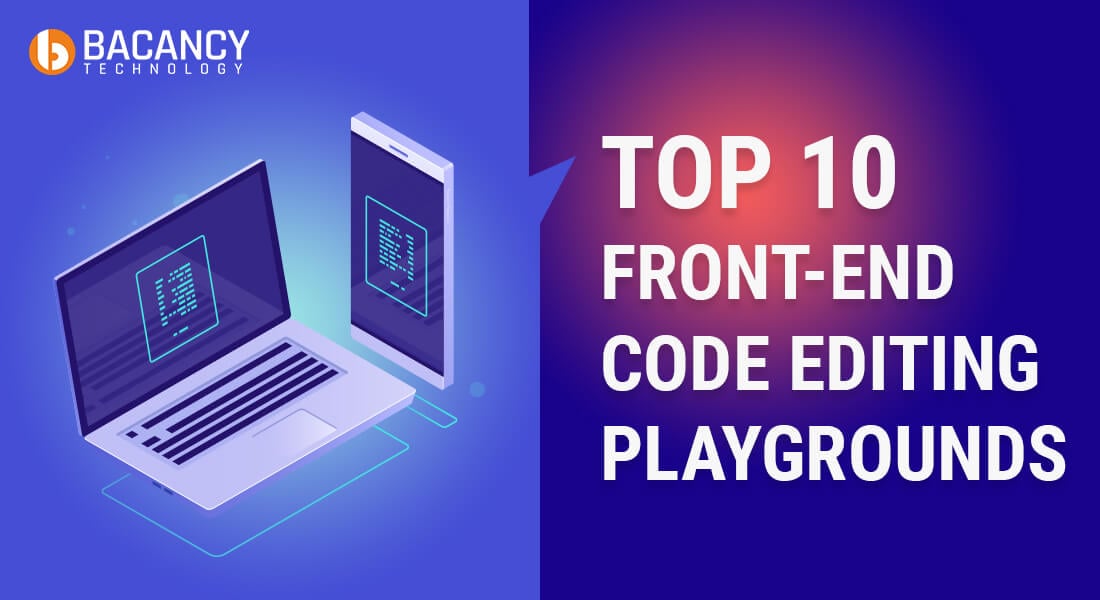 Top 10 Online Front End Code Editing Playgrounds