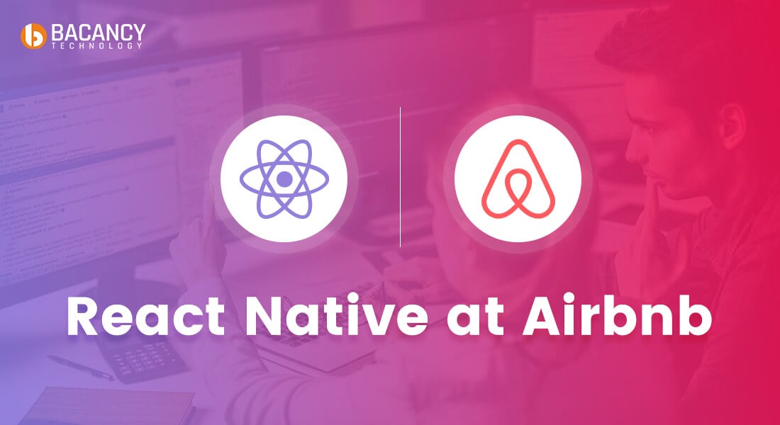 Learn How React Native Served At Airbnb