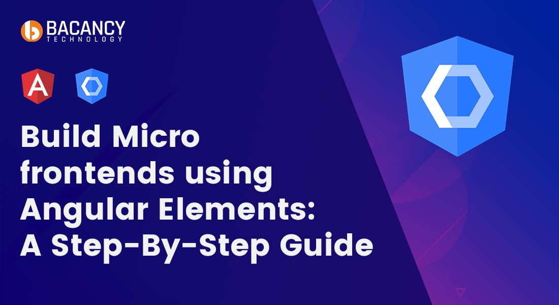 Micro Frontend Angular Tutorial: Build Micro Frontends Using Angular Elements