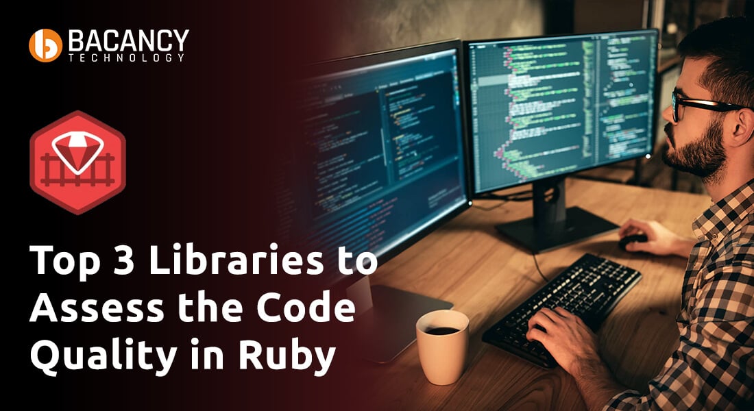 Top 3 Libraries to Assess the Code Quality in Ruby