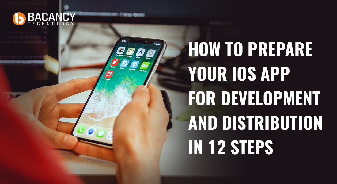 12 Simple Steps to Prepare your iOS App for Development and Distribution