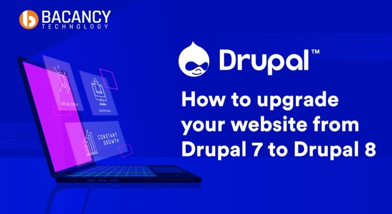 Upgrade Your Website From Drupal 7 to Drupal 8: A Step-by-Step Guideline