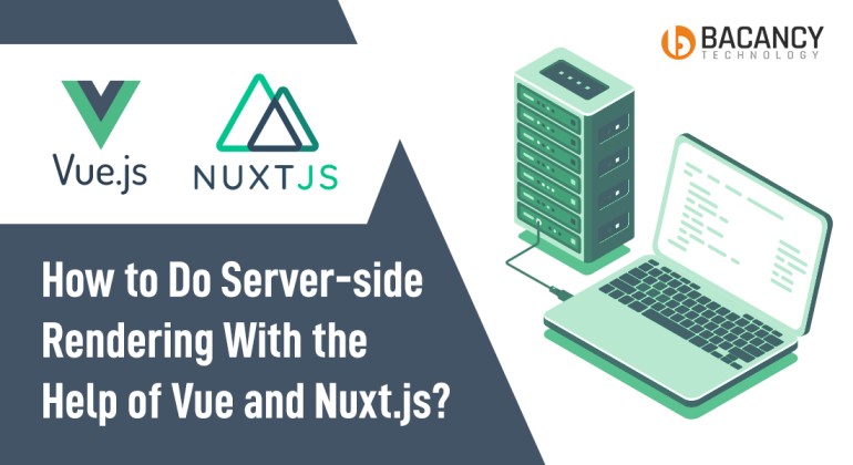 Step-by-Step Tutorial for Server-side Rendering with Vue and NuxtJS