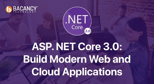 ASP. NET Core 3.0: Build Modern Web and Cloud Applications  (Top 13 Features + Types of apps can be Built Using .Net Core)