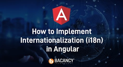 How to Implement Internationalization (i18n) in Angular Application(Multiple Language Support with Example)
