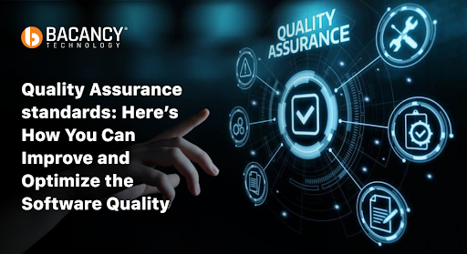 Quality Assurance Standards: Here’s How You Can Improve Software Quality