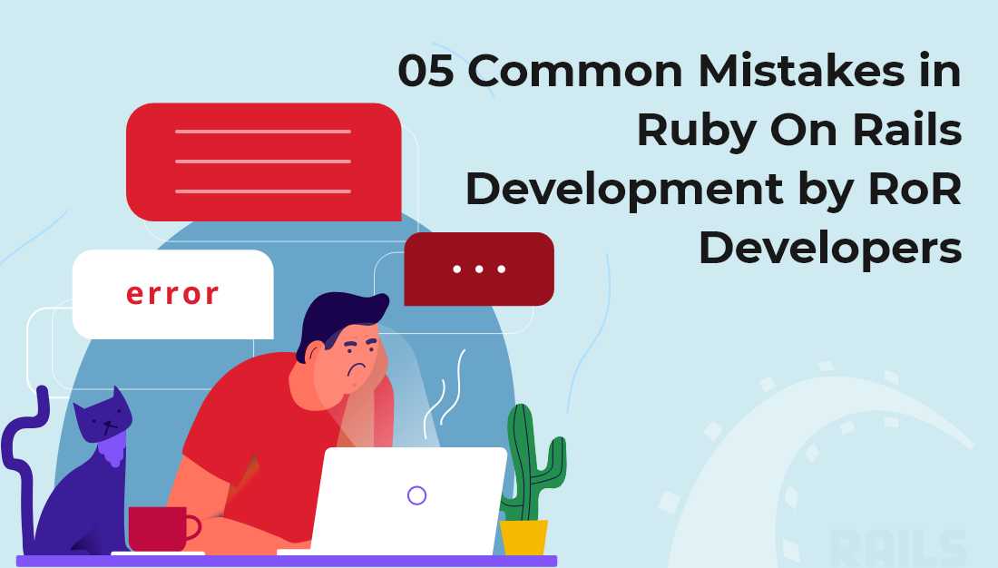 Common Mistakes in Ruby On Rails Development