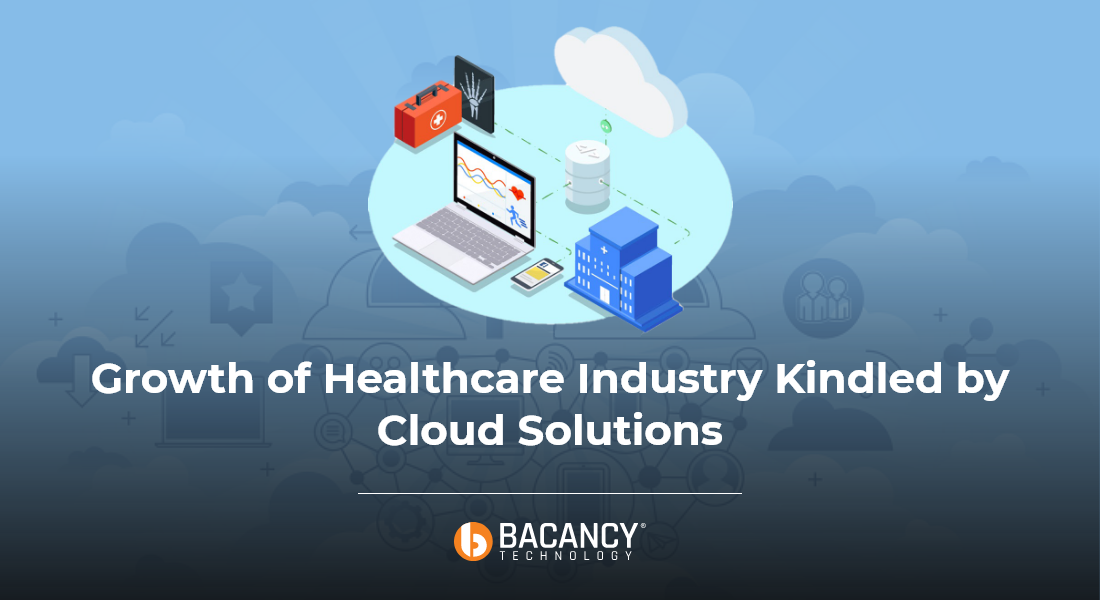 Growth of Healthcare Industry Kindled by Cloud Solutions