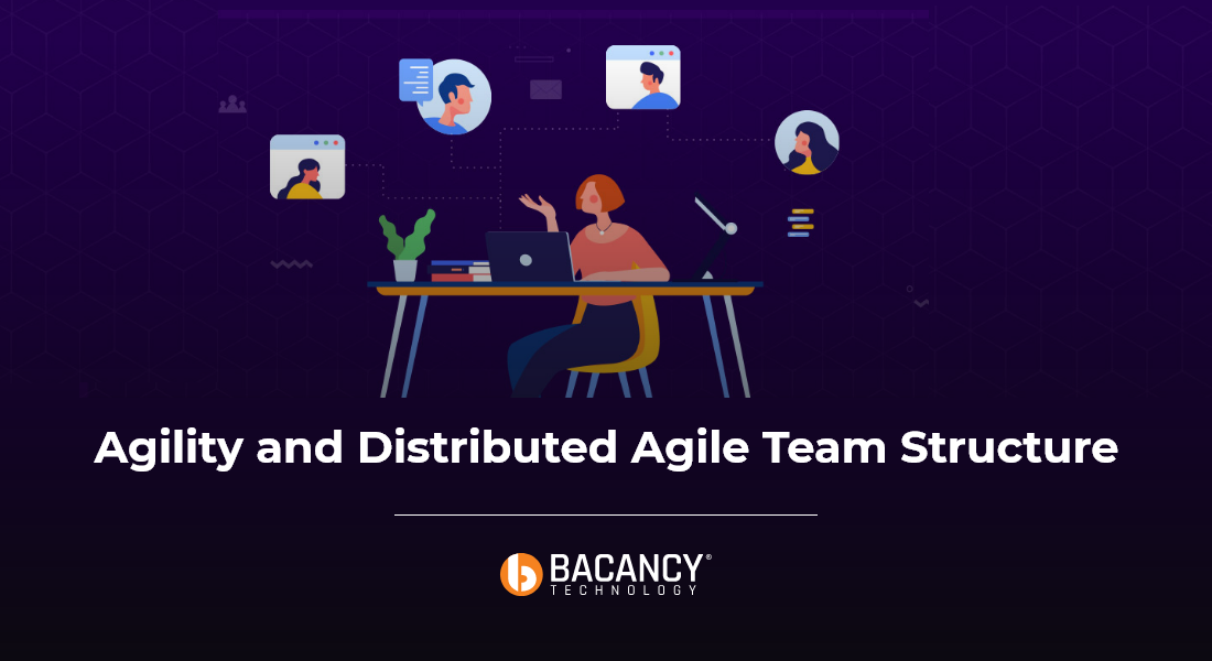 Remote Agility and Distributed Agile Team Structure