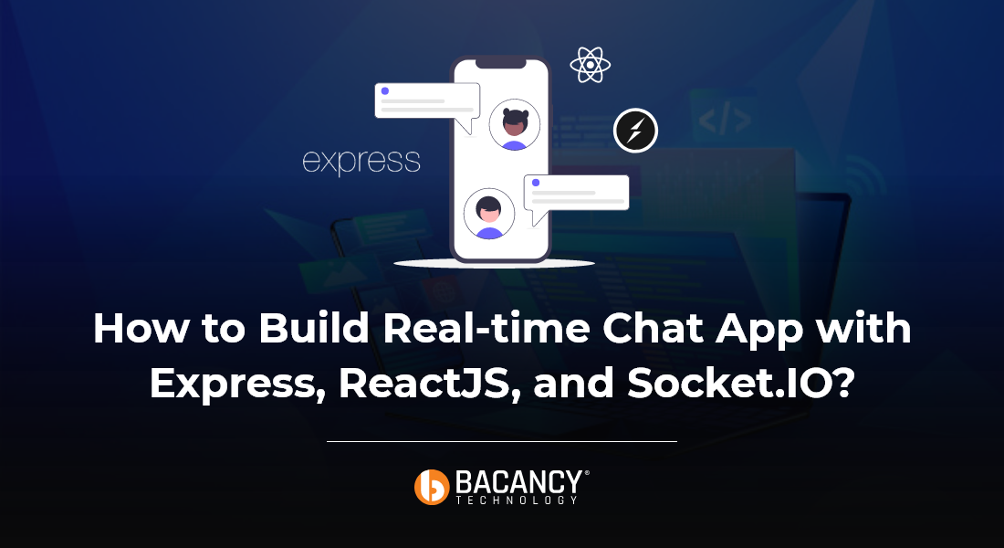 How to Build Real-time Chat App with Express, ReactJS, and Socket.IO?