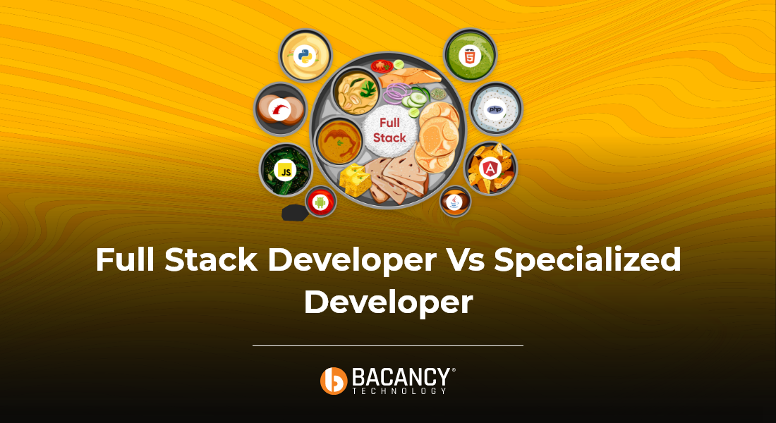 Full Stack Developer Vs Specialized Developer