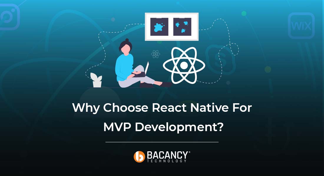 Why Choose React Native For MVP Development?