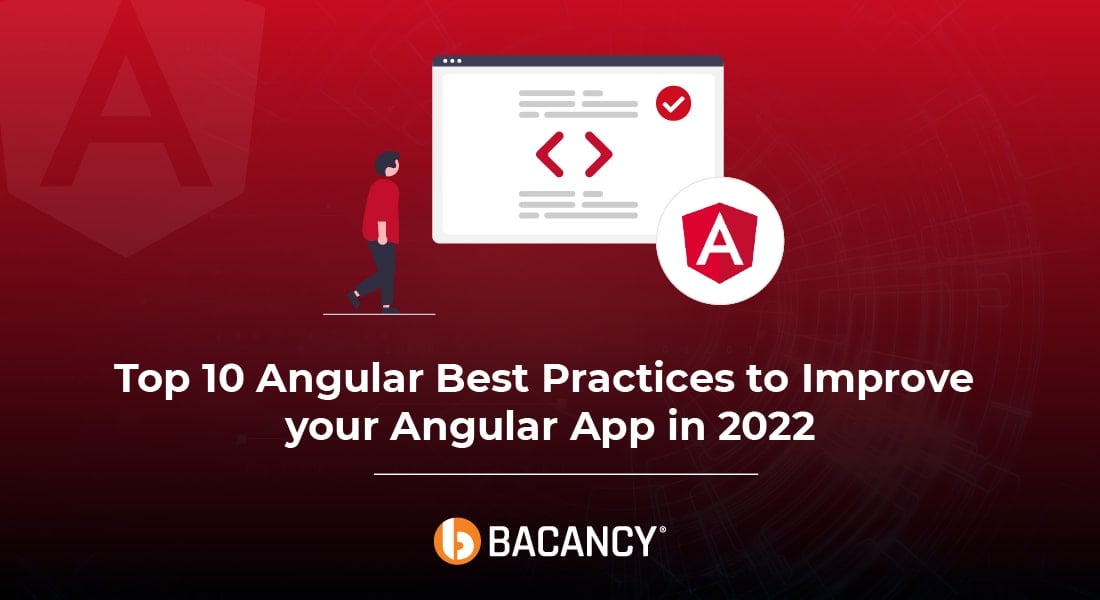 Top 10 Angular Best Practices to Improve Your Angular App Performance