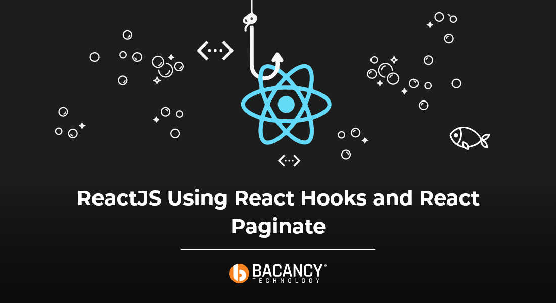 Learn How To Implement React Pagination with React Hook and React Paginate 