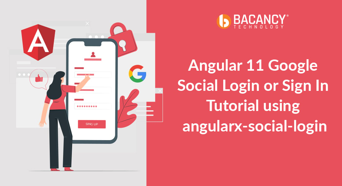 Angular 11 Google Social Login or Sign In Tutorial using angularx-social-login