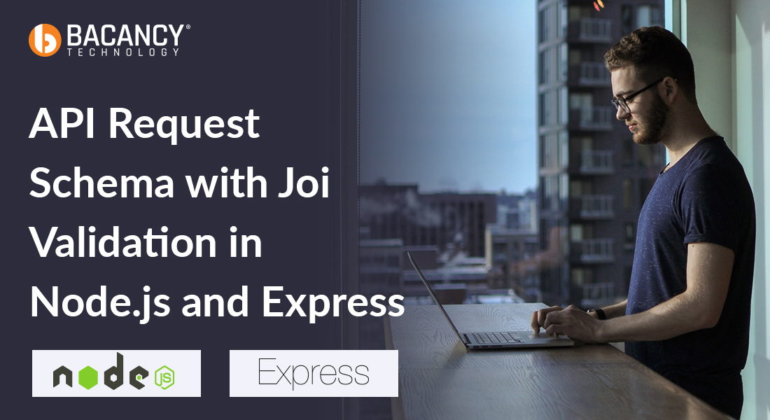 API Request Schema With Joi Validation in NodeJS and Express