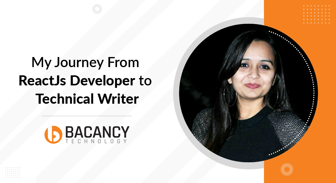 Archita’s From ReactJs Developer to Technical Writer