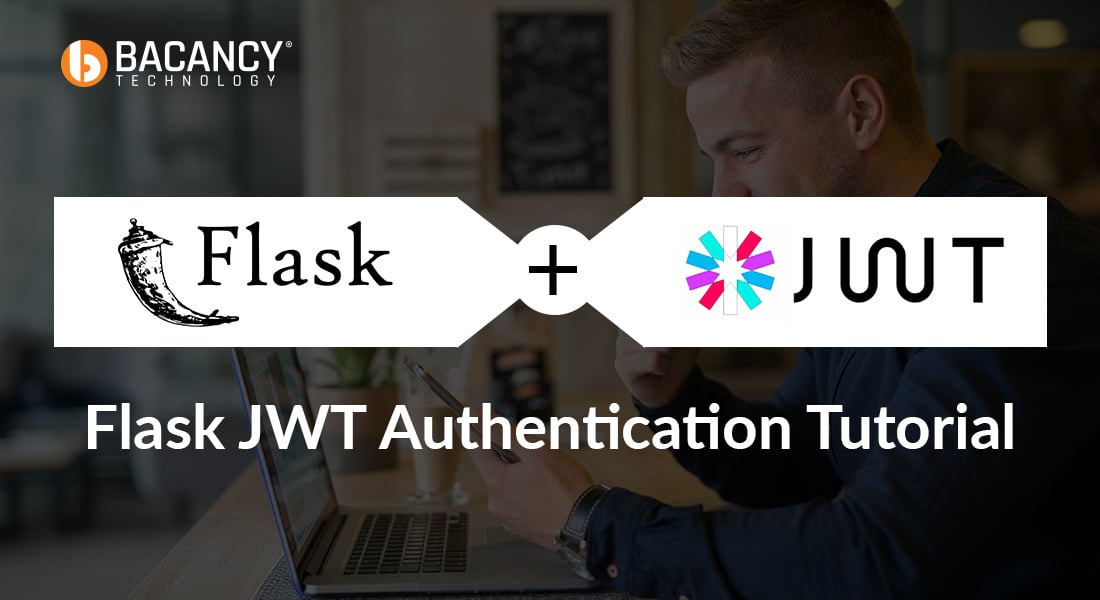 Flask JWT Authentication Tutorial