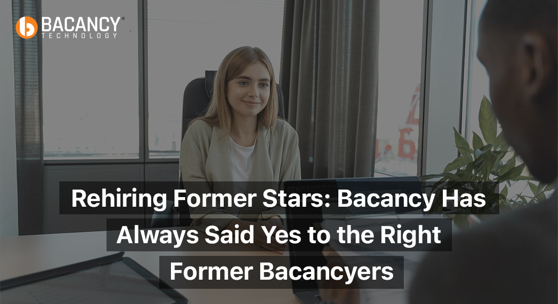 Rehiring Former Stars: Bacancy Has Always Said Yes to the Right Former Bacancyers