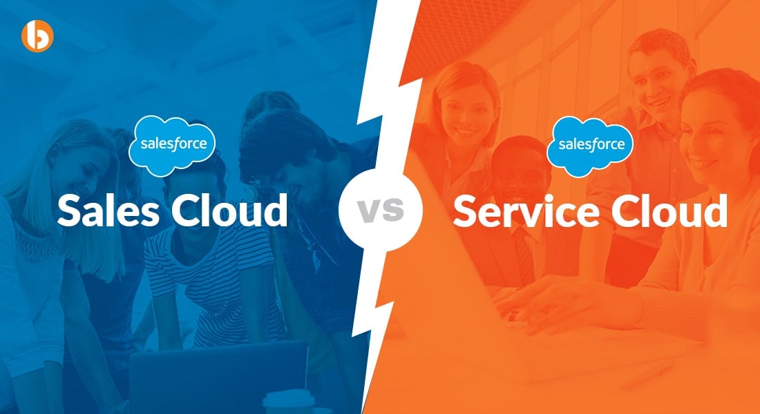 Salesforce Sales Cloud vs Service Cloud