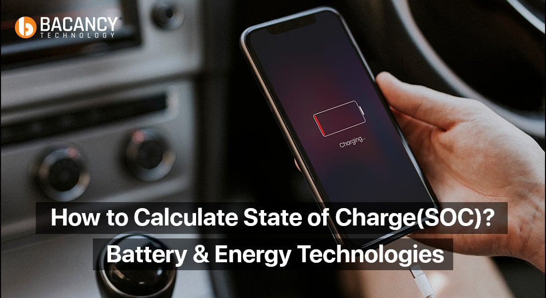 How to Calculate State of Charge(SOC)? Battery & Energy Technologies