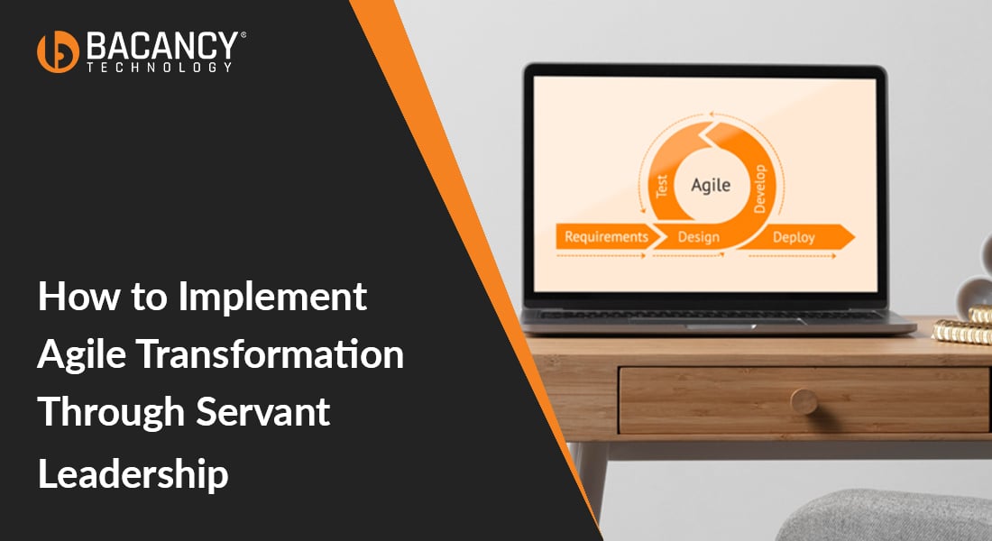 How to Implement Agile Transformation Through Servant Leadership