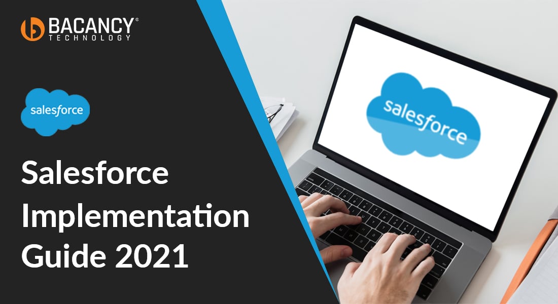 Salesforce Implementation Guide For 2021 and Beyond