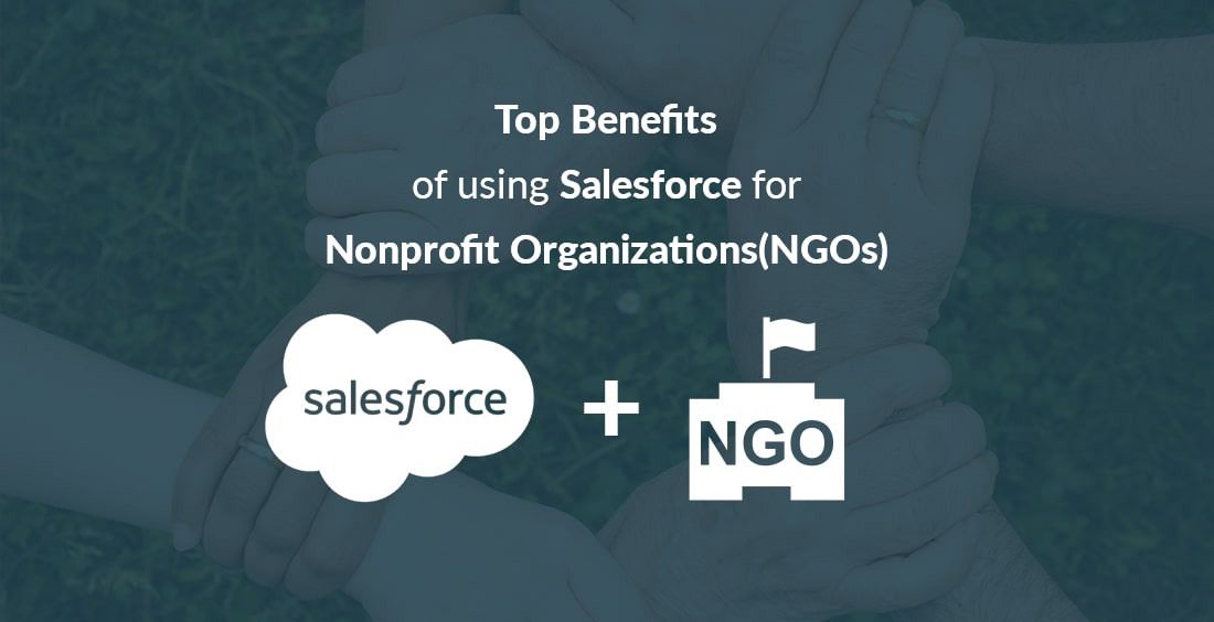 Benefits of Salesforce for Non-profit Organizations