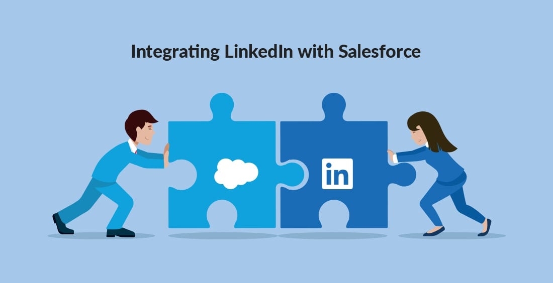 How To Integrate Linkedin With Salesforce
