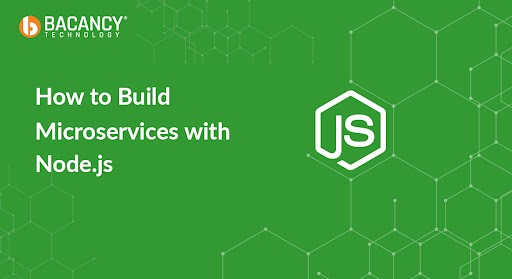 Node js Microservices Architecture: How to Build Flexible Applications