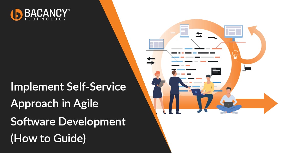 Implement Self-Service Approach in Agile Software Development (How to Guide)