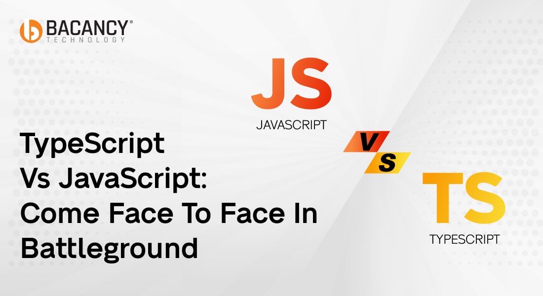 TypeScript vs JavaScript: Come Face To Face In Battleground