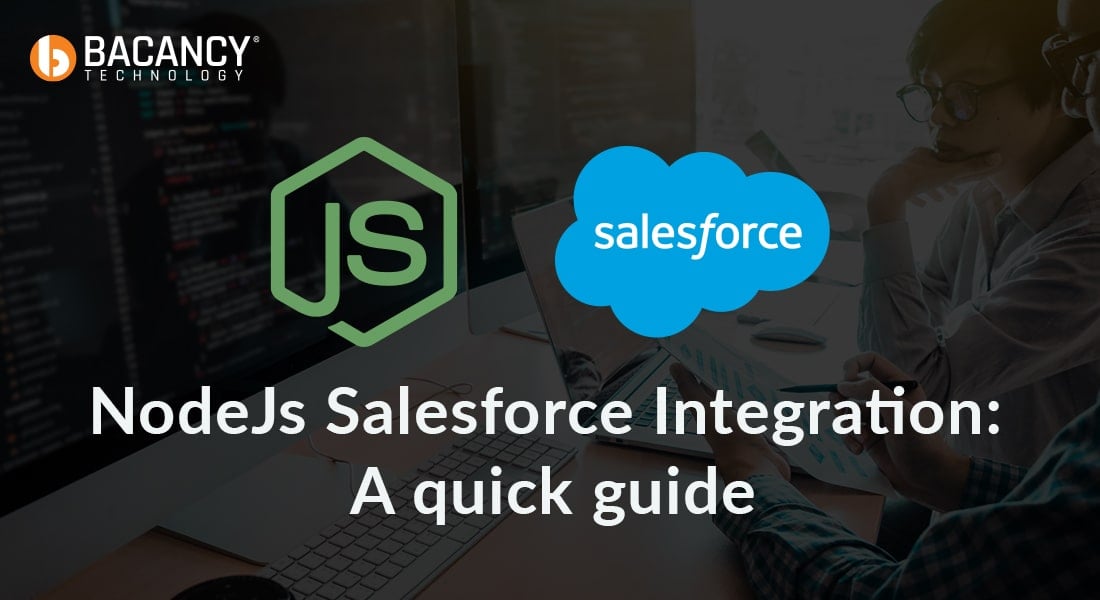 NodeJs Salesforce Integration using JSforce: A Quick Guide