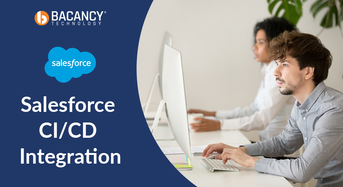 Salesforce CI/CD Integration – Implementing Continuous Integration For Success