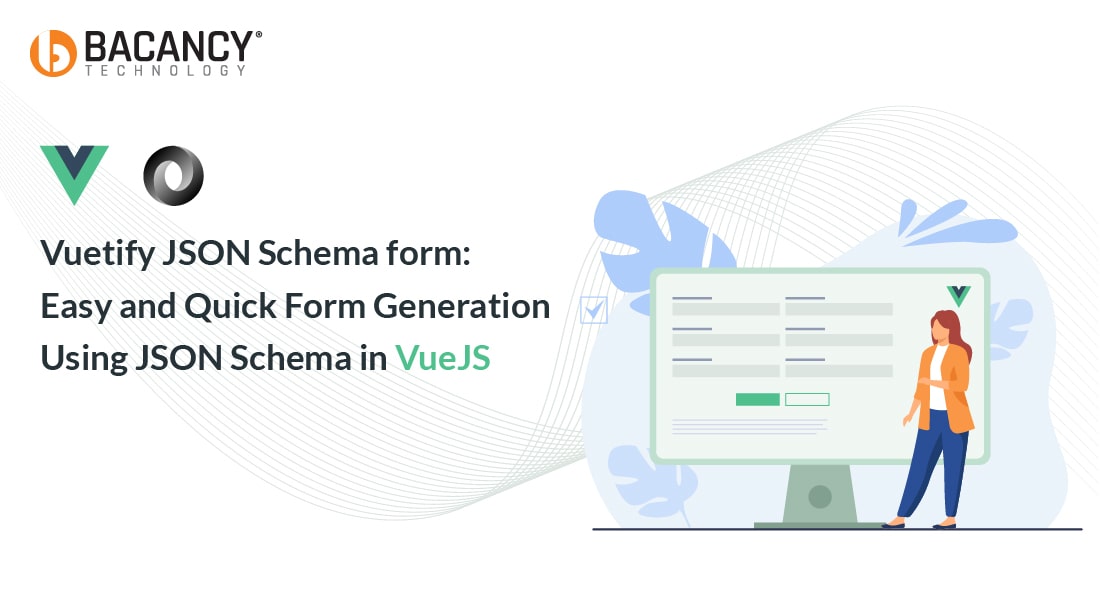 Easy and Quick Form Generation Using JSON Schema in VueJS