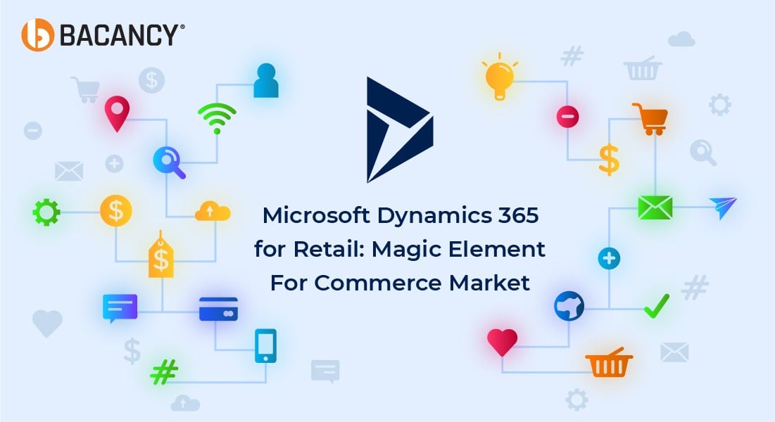 Microsoft Dynamics 365 for Retail: Magic Element For Commerce Market