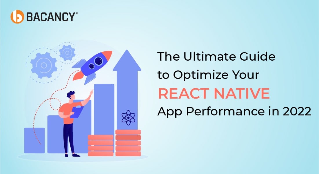 The Ultimate Guide to Optimize React Native App Performance in 2024