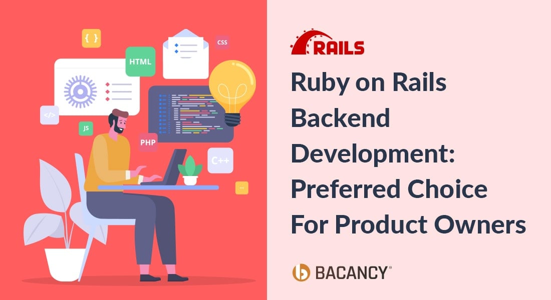 Ruby on Rails Backend Development: Preferred Choice for Product Owners