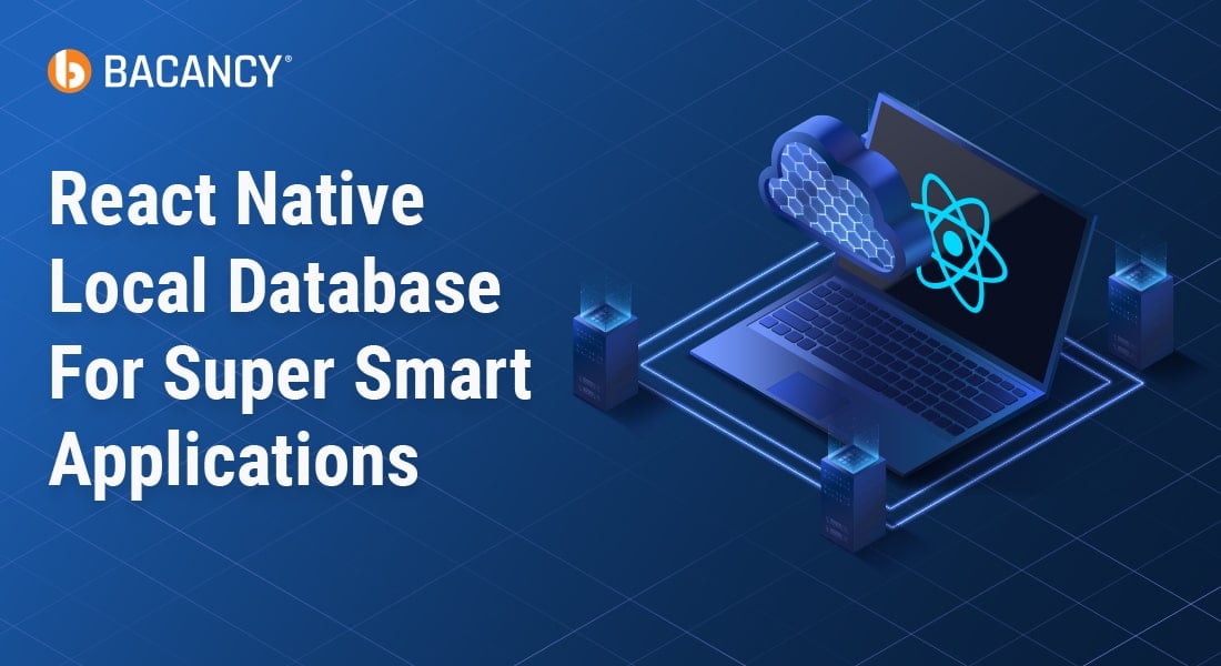 React Native Local Database For Super Smart Applications