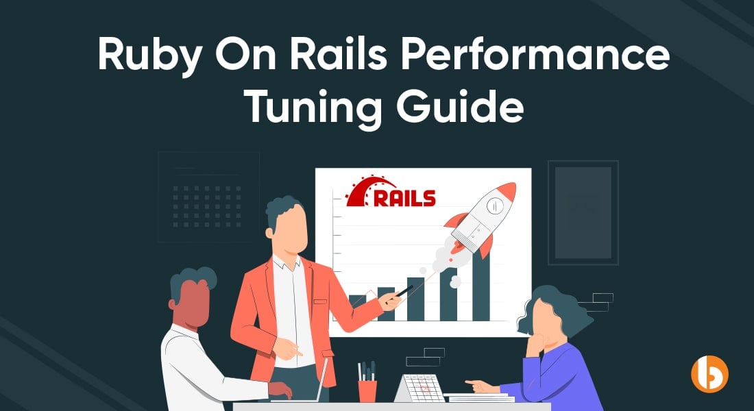 Ruby On Rails Performance Tuning Guide